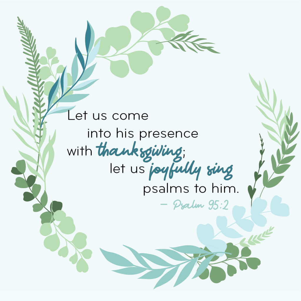 Come to the Lord with thanksgiving!